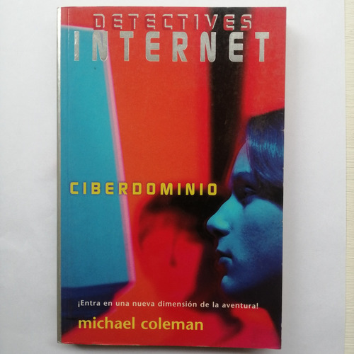 Ciberdominio/ Michael Coleman/ Detectives Internet/ Año 1997