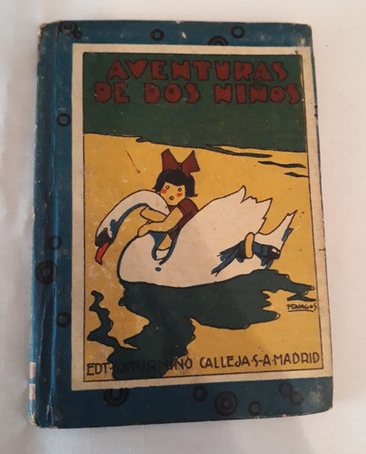 Libro Antig Aventuras De Dos Niños Saturnino Calleja Madrid (Usado)
