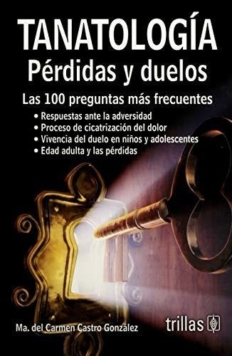 Libro Tanatología: Pérdidas Y Duelos - Nuevo