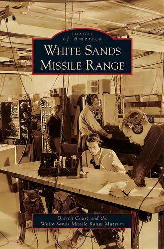 White Sands Missile Range, De Court, Darren. Editorial Arcadia Lib Ed, Tapa Dura En Inglés
