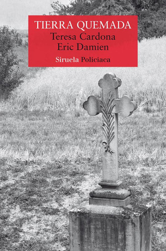 Tierra Quemada, De Cardona, Teresa., Vol. 1. Editorial Siruela, Tapa Blanda En Español, 2024