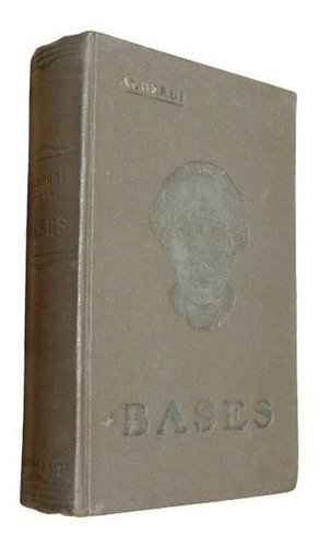 Alberdi. Bases Y Puntos De Partida. Francisco Cruz. 191&-.