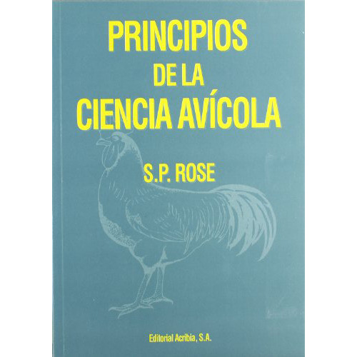Principios De La Ciencia Avicola - Rose - Acribia - #d