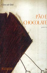 Livro Pão E Chocolate - Clara De Góes [2002]