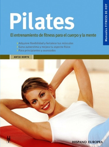 Pilates. Entrenamiento De Fitness Para El Cuerpo Y La Mente