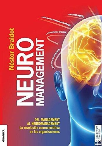 Neuromanagement: La Revolución Neurocientífica