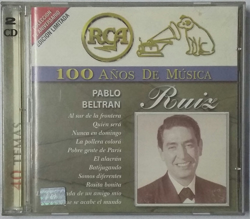 Cd Pablo Beltran Ruiz 100 Años De Musica ( 2 Cds ) R C A