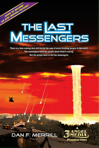 The Last Messengers, De Merrill, Dan F.. Editorial Lightning Source Inc, Tapa Blanda En Inglés