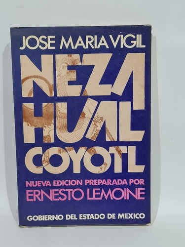 Nezahualcoyotl De José María Vigil 