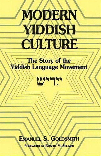 Modern Yiddish Culture, De Emanuel S. Goldsmith. Editorial Fordham University Press, Tapa Blanda En Inglés