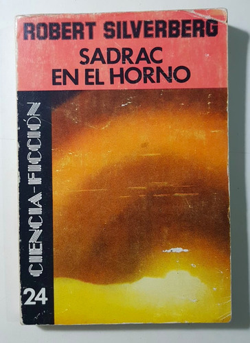 Sadrac En El Horno, Robert Silverberg