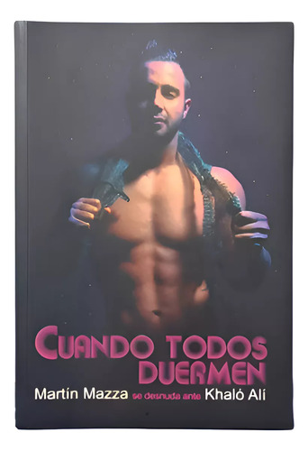 Cuando Todos Duermen Martin Mazza Se Desnuda Ante Khaló Ali