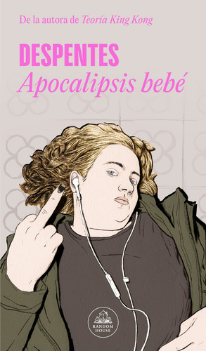 Apocalipsis bebé, de Despentes, Virginie. Random House Editorial Literatura Random House, tapa blanda en español, 2022