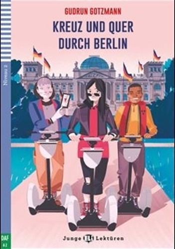 Kreuz Und Quer Durch Berlin - Junge Hub Lekturen 2 (A2), de Gotzmann, Gudrun. Hub Editorial, tapa blanda en alemán
