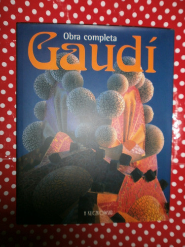 Gaudí Obra Completa H Kliczkowski Formato Grande Como Nuevo!