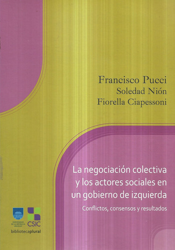 La Negociación Colectiva Actores Sociales Izquierda / Pucci
