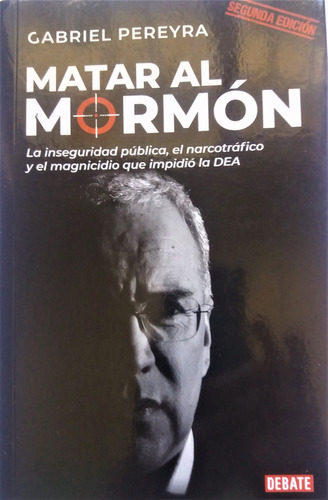 Matar Al Mormón - Gabriel Pereyra