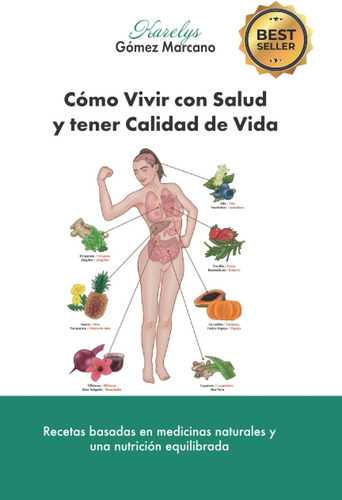 Libro:cómo Vivir Con Salud Y Tener Calidad De Vida: Recetas