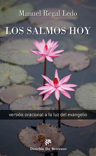 Los Salmos Hoy - Manuel Regal Ledo