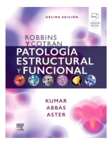 Robbins. Patología Estructural Y Funcional/ Ed. 10/ 2021
