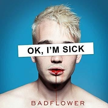 Badflower Ok Im Sick Usa Import Cd