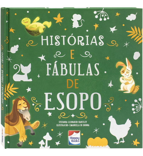 Histórias E Fábulas De Esopo, De Moon Srl. Editora Happy Books, Capa Dura, Edição 1 Em Português, 2023