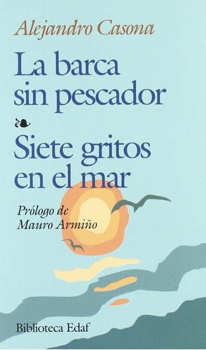 La Barca Sin Pescador / Siete Gritos En El Mar - A. Casona