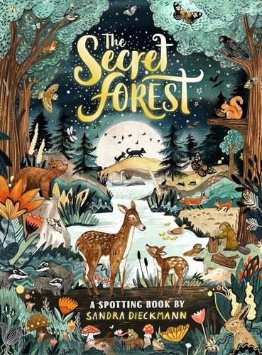 The Secret Forest - Sandra Dieckmann