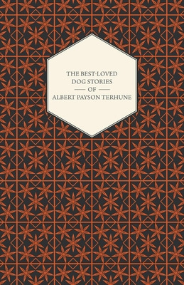 Libro The Best-loved Dog Stories Of Albert Payson Terhune...