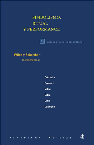 Libro Simbolismo, Ritual Y Performance De Wilde Y Schamber (