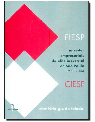 Libro Redes Empresariais Da Elite Industrial De São Paulo As