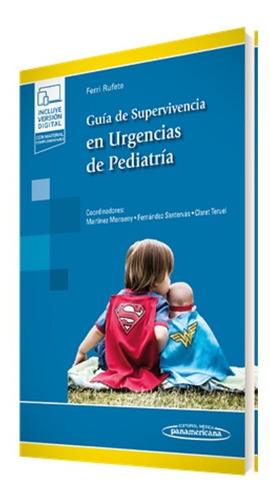 Guia De Supervivencia En Urgencias De Pediatria +version Dig