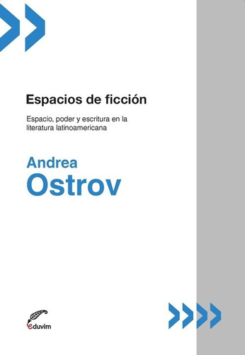Libro Espacios De Ficcion - Ostrov, Andrea