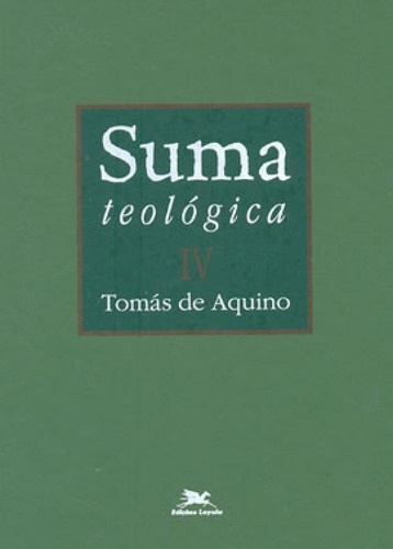 Suma Teológica - Vol. Iv - Vol. 4