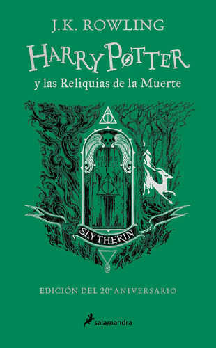 Harry Potter y las reliquias de la muerte (edición Slytherin del 20º aniversario) ( Harry Potter 7 ), de Rowling, J. K.. Serie Salamandra Infantil y juvenil Editorial Salamandra Infantil Y Juvenil, tapa dura en español, 2022