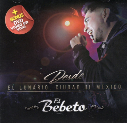 El Bebeto - Desde El Lunario Ciudad De Mexico - Disco Cd