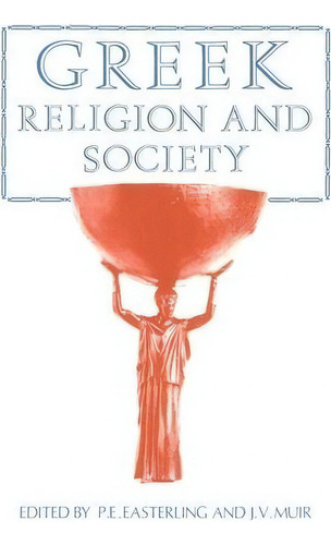 Greek Religion And Society, De Sir Moses I. Finley. Editorial Cambridge University Press, Tapa Blanda En Inglés