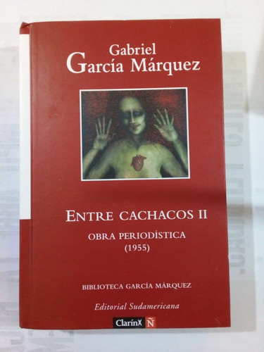 Entre Cachacos Ii - García Márquez - Clarín Ñ 2007 - T D