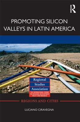 Libro Promoting Silicon Valleys In Latin America: Lessons...