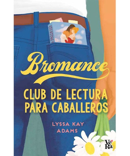 Bromance. Club De Lectura Para Caballeros
