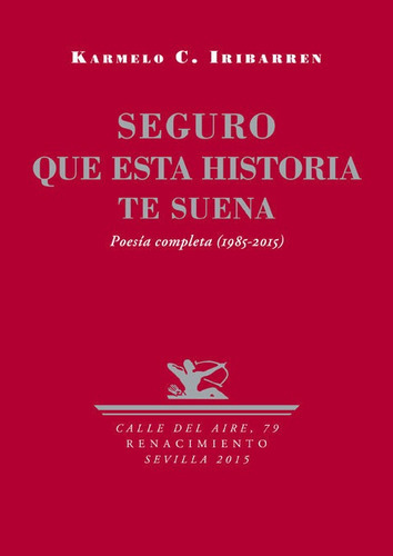 Seguro Que Esta Historia Te Suena, De C. Iribarren, Karmelo. Editorial Renacimiento, Tapa Blanda En Español