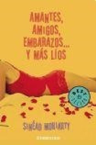 Amantes Amigos Embarazos Y Mas Lios (best Seller) - Moriart