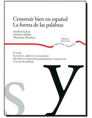 Libro Construir Bien En Español La Forma De Las Palabras De