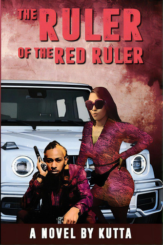 The Ruler Of The Red Ruler, De Kutta. Editorial Lightning Source Inc, Tapa Blanda En Inglés