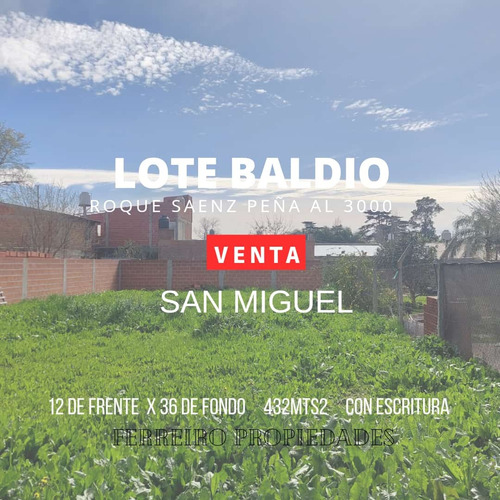 Venta De Lote Baldio 432 Mts En San Miguel