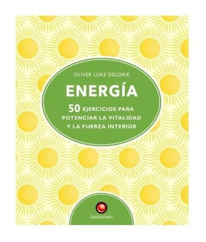 Libro  50 Ejercicios Para Pont La Vita Y La Fuerza Int  Ener