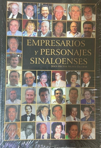 Empresarios Y Personajes Sinaloenses (libro Pasta Dura)