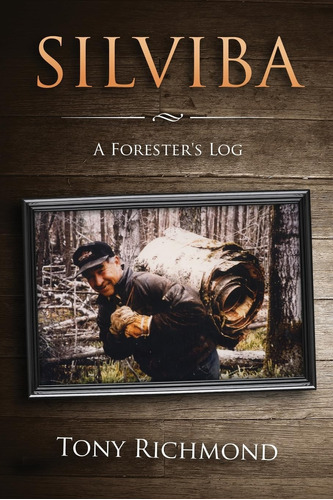 Libro:  Silviba: A Foresterøs Log