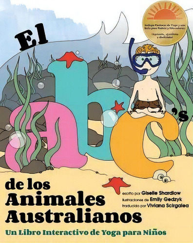 El Abc De Los Animales Australianos, De Giselle Shardlow. Editorial Createspace Independent Publishing Platform, Tapa Blanda En Español