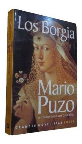 Los Borgia. Mario Puzo Y Carol Gino Grandes Novelistas &-.